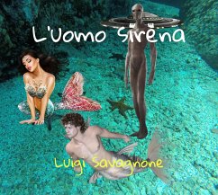 L'Uomo Sirena (eBook, ePUB) - Savagnone, Luigi