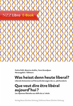 Was heisst denn heute liberal? Que veut dire être libéral aujourd'hui? (eBook, ePUB)