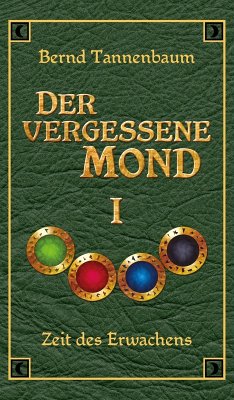 Der vergessene Mond Bd I (eBook, ePUB) - Tannenbaum, Bernd