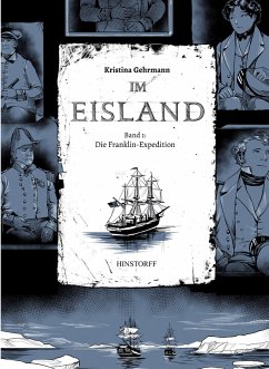 Die Franklin-Expedition / Im Eisland Bd.1 (eBook, PDF) - Gehrmann, Kristina