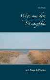 Wege aus dem Stresszyklus (eBook, ePUB) Wege aus dem Stresszyklus (eBook, ePUB)