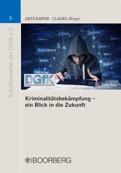 Kriminalitätsbekämpfung - ein Blick in die Zukunft (eBook, PDF)