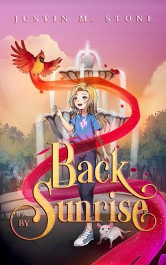 Back by Sunrise (Eternal Light, #1) (eBook, ePUB) - Stone, Justin M.