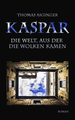 Kaspar (eBook, ePUB) - Aiginger, Thomas