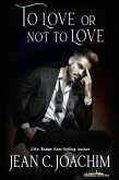 To Love or Not to Love (Manhattan Dinner Club series, #4) (eBook, ePUB)