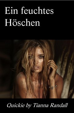 Cover Ein feuchtes Höschen (eBook, ePUB)
