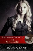 Supernatural Chronicles: The Succubi (Dynamis in New Orleans, #5) (eBook, ePUB)
