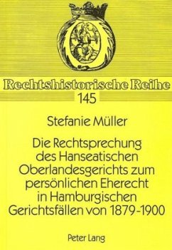 Die Rechtsprechung des Hanseatischen Oberlandesgerichts zum persönlichen Eherecht in Hamburgischen Gerichtsfällen von 18 - Müller, Stefanie Die Rechtsprechung des Hanseatischen Oberlandesgerichts zum persönlichen Eherecht in Hamburgischen Gerichtsfällen von 18 - Müller, Stefanie