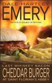 The Last Whiskey Bacon Cheddar Burger at Saint Florian's Abbey (eBook, ePUB) The Last Whiskey Bacon Cheddar Burger at Saint Florian's Abbey (eBook, ePUB)