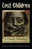 Lost Children: A Charity Anthology to benefit PROTECT and Children 1st (eBook, ePUB)