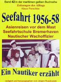 Seefahrt 1956-58 – Asienreisen vor dem Mast – Nautischer Wachoffizier (eBook, ePUB)