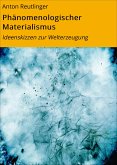 Phänomenologischer Materialismus (eBook, ePUB)