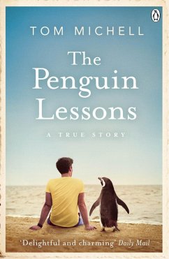The Penguin Lessons (eBook, ePUB) - Michell, Tom