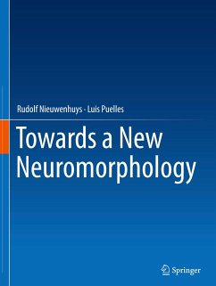 Towards a New Neuromorphology - Nieuwenhuys, Rudolf;Puelles, Luis