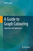 A Guide to Graph Colouring A Guide to Graph Colouring