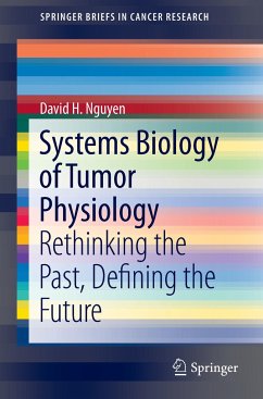 Systems Biology of Tumor Physiology - Nguyen, David H.