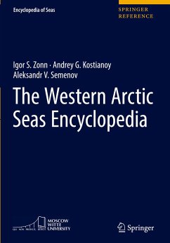 The Western Arctic Seas Encyclopedia - Zonn, Igor S.;Kostianoy, Andrey G.;Semenov, Aleksander V.