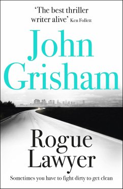 Rogue Lawyer - Grisham, John