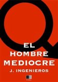 EL Hombre Mediocre (eBook, ePUB)
