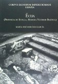 Corpus Signorum Imperii Romani : España, Écija, provincia de Sevilla : Hispania Viterior Baetica