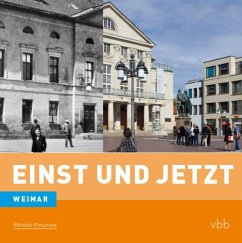 Einst und Jetzt 42 Weimar - Wirth, Hermann