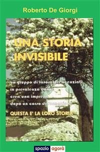 Una storia invisibile (eBook, ePUB) - De Giorgi, Roberto