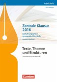 Zentrale Klausur 2016, Einführungsphase Gymnasiale Oberstufe / Texte, Themen und Strukturen, Ausgabe Nordrhein-Westfalen, Neubearbeitung