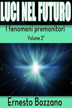 Luci nel futuro (eBook, ePUB) - Bozzano, Ernesto