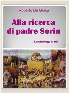 Alla ricerca di Padre Sorin (eBook, ePUB) - De Giorgi, Roberto