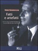 Fatti e artefatti. Su C. G. Jung, sul Club Psicologico e su un culto che non è mai esistito Fatti e artefatti. Su C. G. Jung, sul Club Psicologico e su un culto che non è mai esistito