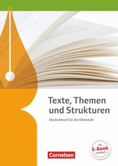 Texte, Themen und Strukturen - Allgemeine Ausgabe. Schülerbuch - Mielke, Angela;Schneider, Frank;Grunow, Cordula;Wagener, Andrea;Mohr, Deborah