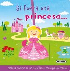 Si fuera una princesa-- Si fuera una princesa--