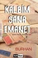 Kalbim Sana Emanet - Burhan, Ülkü