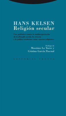 Religión secular : una polémica contra la malinterpretación de la filosofía social, la ciencia y la política modernas como 