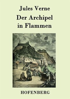 Der Archipel in Flammen - Verne, Jules