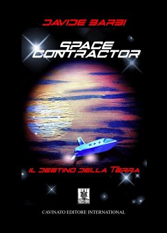 Space Contractor Il destino della terra (eBook, ePUB) - Barbi, Davide