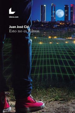 Esto no es Kansas (eBook, ePUB) - Cid, Juan José