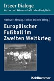 Europäischer Fußball im Zweiten Weltkrieg (eBook, ePUB)