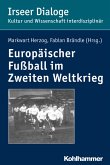 Europäischer Fußball im Zweiten Weltkrieg (eBook, PDF)