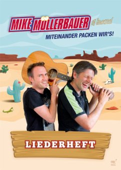 Miteinander packen wir`s! - Müllerbauer, Mike