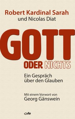 Gott oder nichts (eBook, ePUB) - Sarah, Robert; Diat, Nicolas