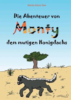 Die Abenteuer von Monty, dem mutigen Honigdachs (eBook, ePUB)