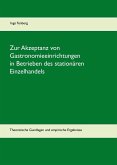 Zur Akzeptanz von Gastronomieeinrichtungen in Betrieben des stationären Einzelhandels (eBook, ePUB)