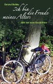 Ich bin die Freude meines Alters (eBook, ePUB)
