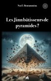 Les Jinn bâtisseurs de pyramides...? (eBook, ePUB)