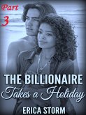 The Billionaire Takes a Holiday (eBook, ePUB) The Billionaire Takes a Holiday (eBook, ePUB)