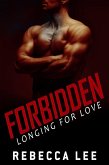 Forbidden: Longing for Love (eBook, ePUB) Forbidden: Longing for Love (eBook, ePUB)