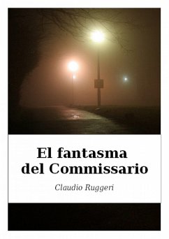 El Fantasma del Commissario (eBook, ePUB) - Ruggeri, Claudio