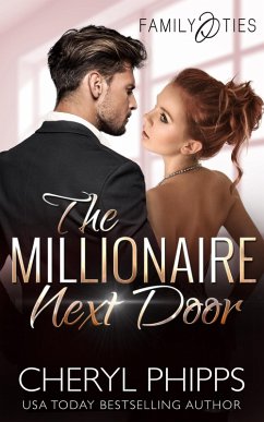 The Millionaire Next Door (Family Ties) (eBook, ePUB) - Phipps, Cheryl