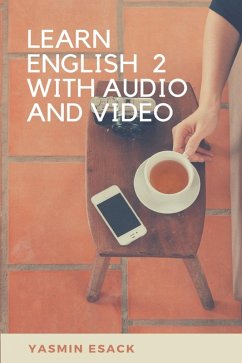Learn English 2 With Audio and Video. (eBook, ePUB) Cover Learn English 2 With Audio and Video. (eBook, ePUB)